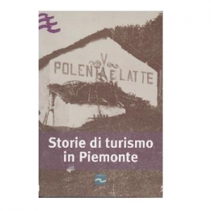 Storie di turismo in Piemonte.