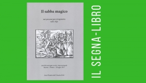 Il sabba magico nei processi per stregoneria sulle Alpi