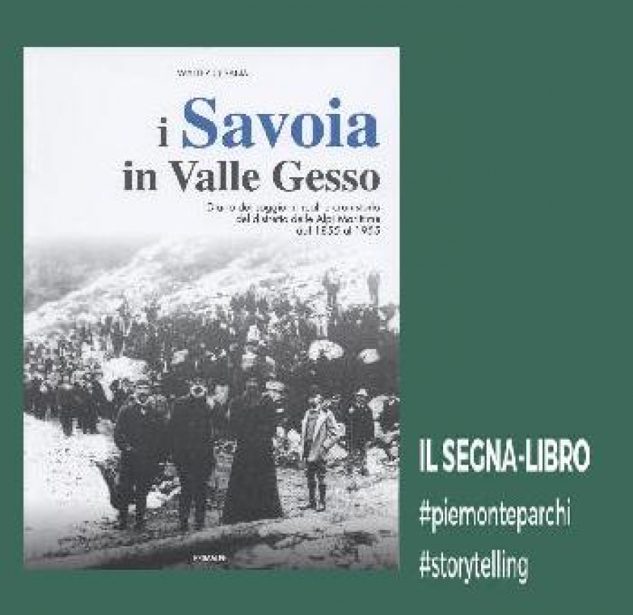 I Savoia in Valle Gesso.