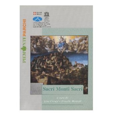 Sacri Monti Sacri. Atti del convegno al Sacro Monte d&#039;Orta.
