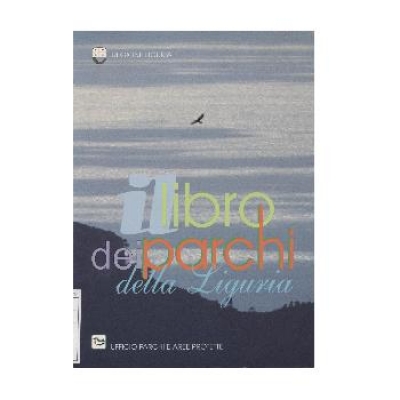 Il libro dei parchi della Liguria.