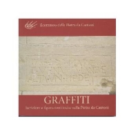 Graffiti. Iscrizioni e figurazioni incise sulla Pietra da Cantoni.