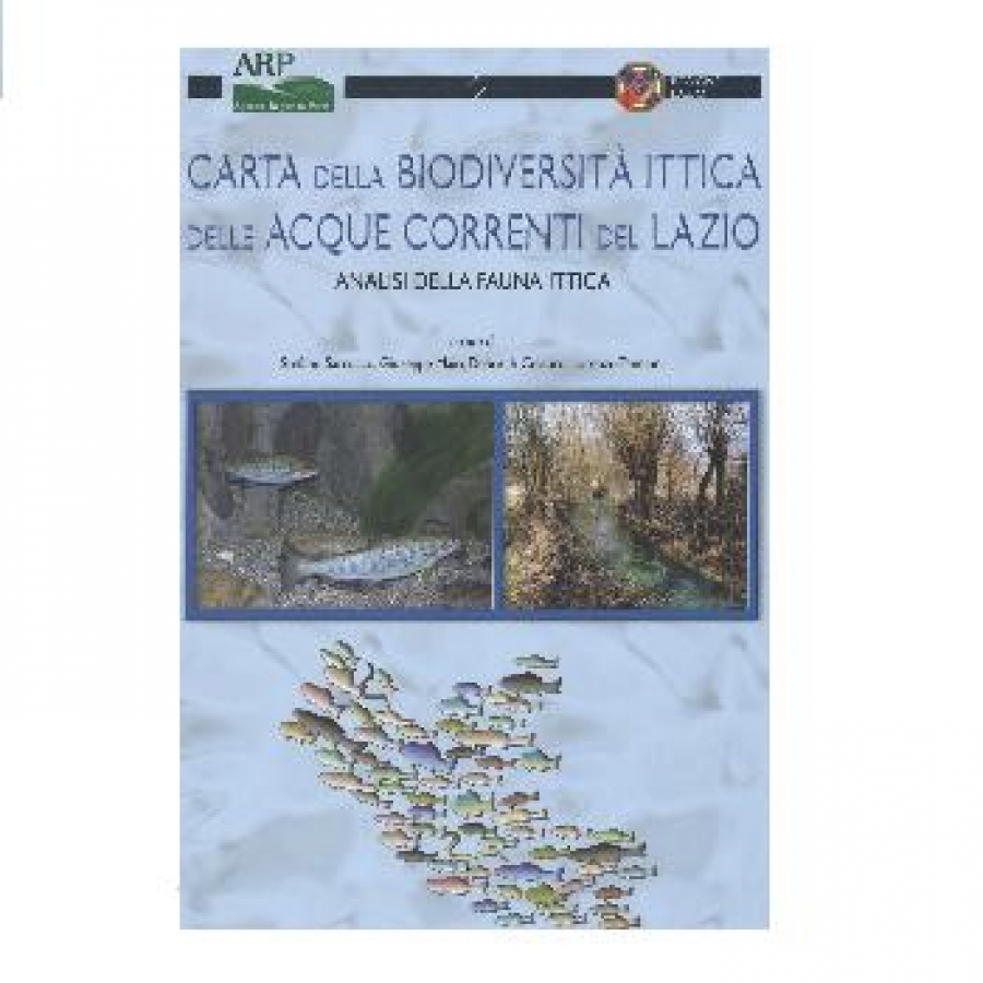 Carta della biodiversità ittica delle acque correnti del Lazio.