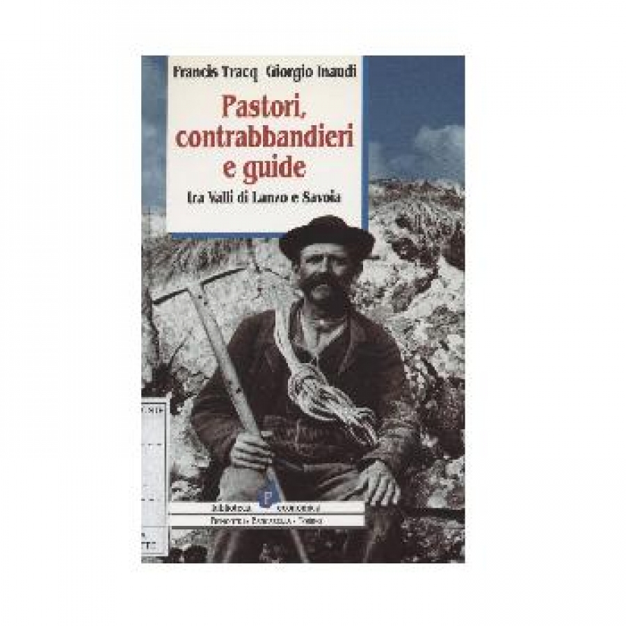 Pastori, contrabbandieri e guide tra Valli di Lanzo e Savoia.