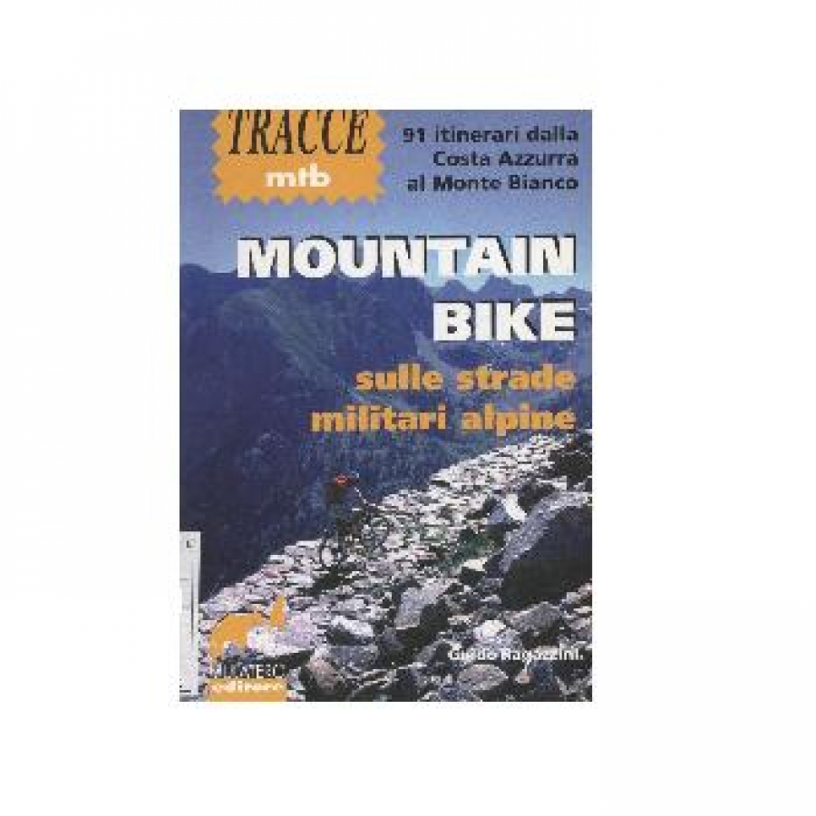Mountain bike sulle strade militari alpine.