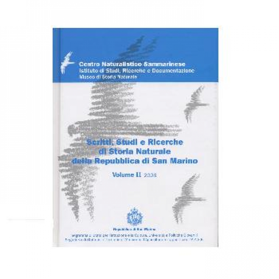 Scritti, studi e ricerche di storia naturale della Repubblica di San Marino - Vol. II - 2008.