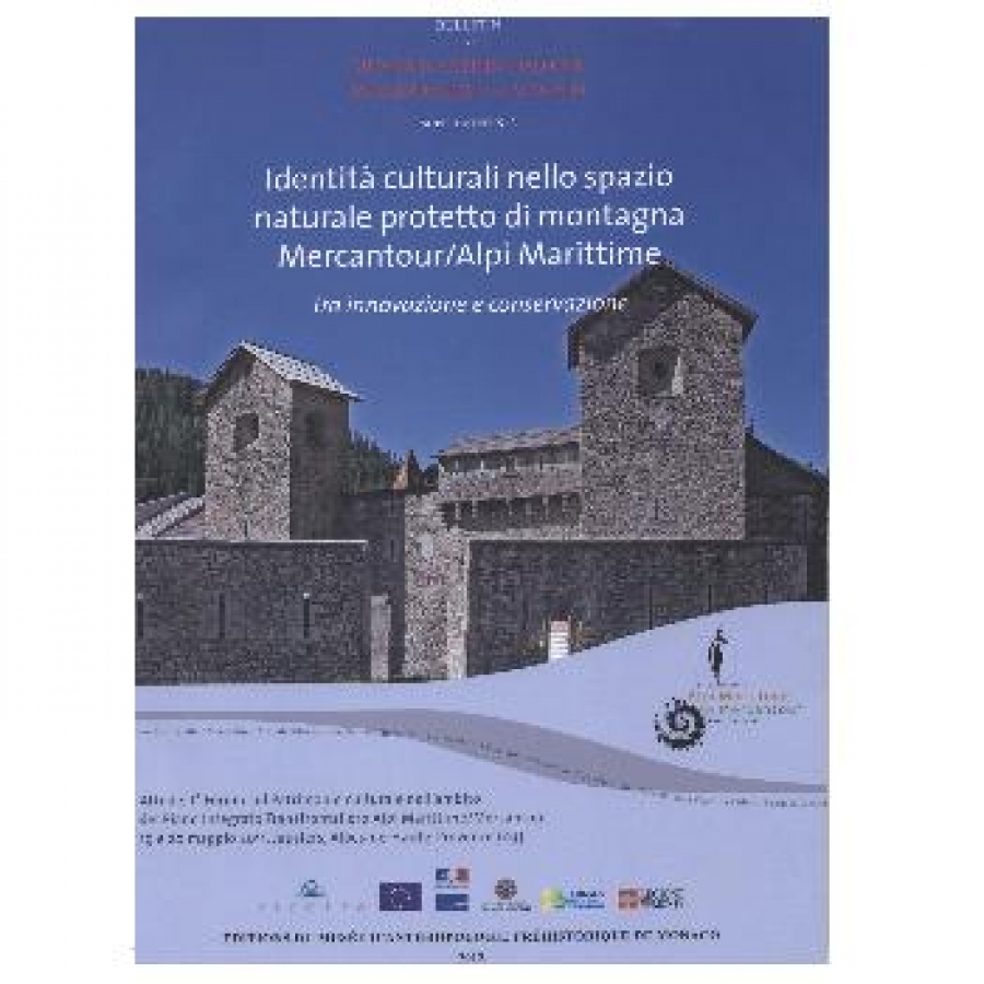 Identit&agrave; culturali nello spazio naturale protetto di montagna Mercantour/Alpi Marittime.