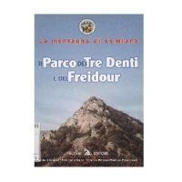 La montagna di Cumiana. Il Parco dei Tre Denti e del Freidour.