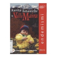 Rarit&agrave; botaniche in Valle Maira.