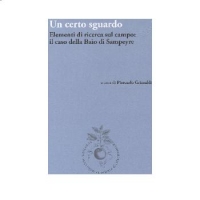 Un certo sguardo. Elementi di ricerca sul campo: il caso della Ba&igrave;o di Sampeyre.