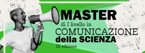 Aperte le iscrizioni alla III edizione del Master in Comunicazione della Scienza