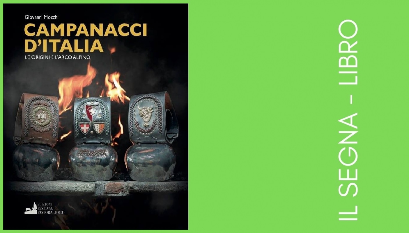Campanacci d'Italia. Le origini e l'arco alpino