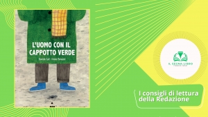 L&rsquo;uomo con il cappotto verde - Piccoli semi di lettura