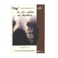 El miti isubli&agrave; du charbuni (Il mestiere dimenticato dei carbonai).