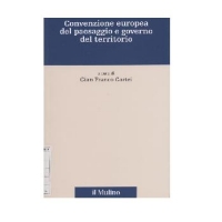 Convenzione europea del paesaggio e governo del territorio.