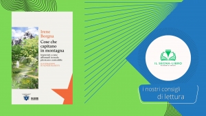 Imprevisti in montagna, come affrontarli in modo sicuro e sostenibile