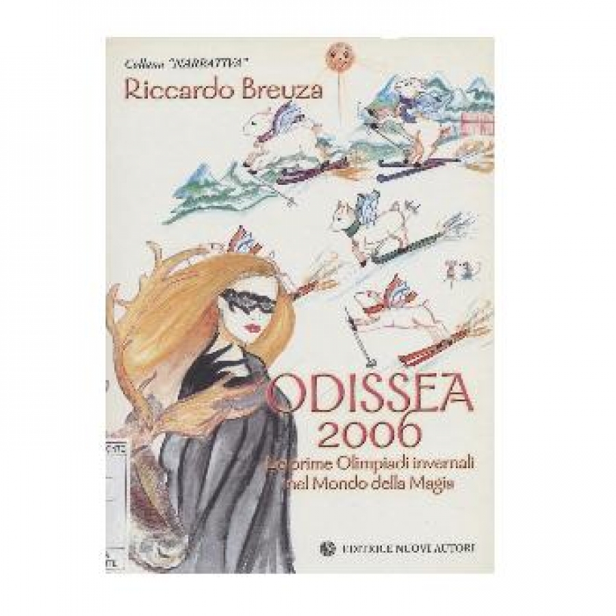 Odissea 2006. Le prime Olimpiadi invernali nel mondo della magia.