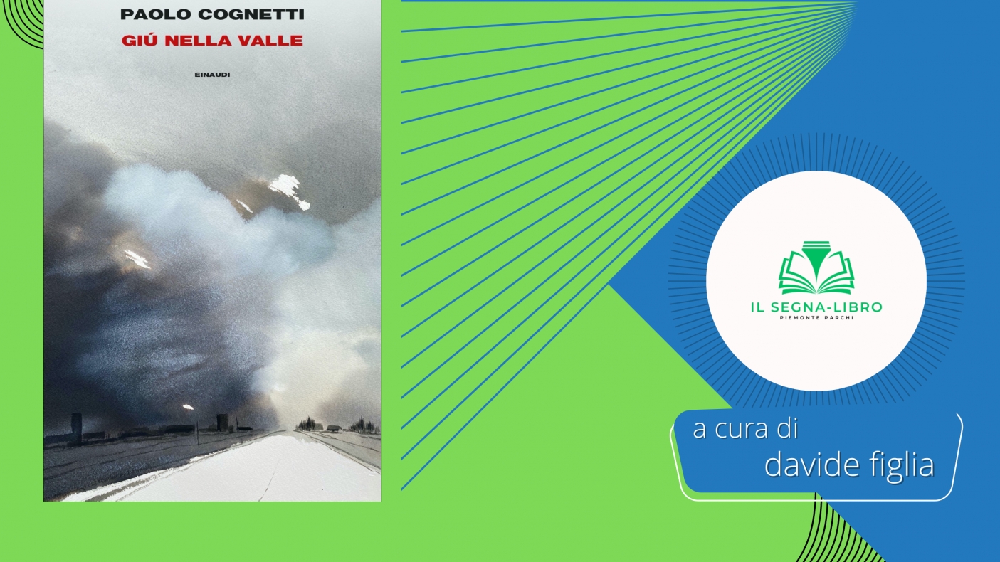 La Valsesia di Paolo Cognetti: racconti tra natura selvaggia e umanit&agrave;