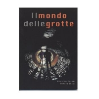 Il mondo delle grotte.