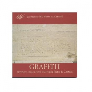 Graffiti. Iscrizioni e figurazioni incise sulla Pietra da Cantoni.